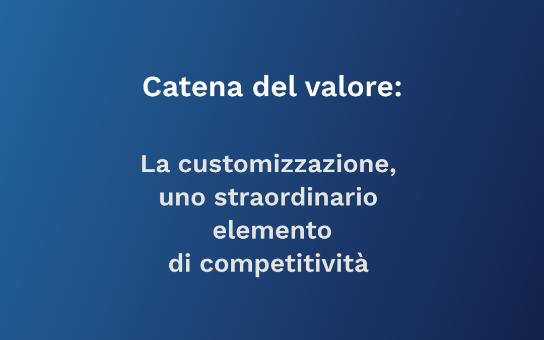 La customizzazione come elemento di competitività per le aziende